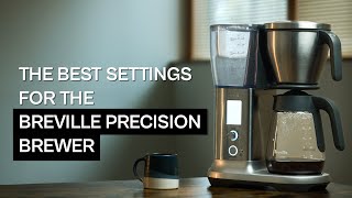 How To Make Perfect Coffee With Your Breville Precision Brewer Drip Coffee Maker