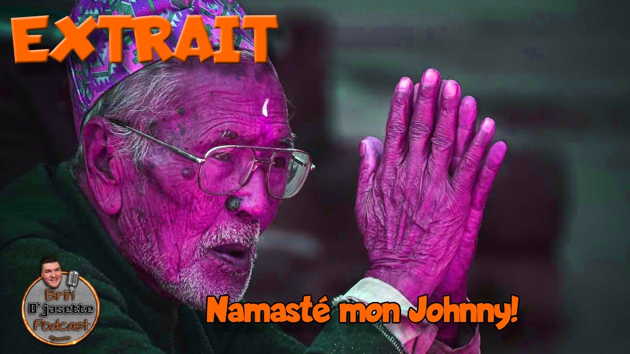 Namasté mon Johnny! | Extrait Jasons entre cons #72