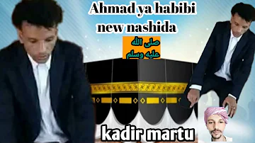 New oromo nashida 2023 #kadir-martu /Ahmad ya habibi