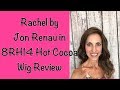 Wig Review Rachel by Jon Renau 8RH14 Hot Cocoa!