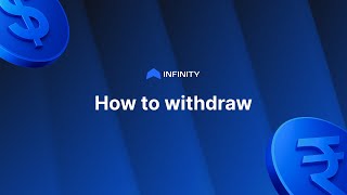 How To Withdraw Infinityapp
