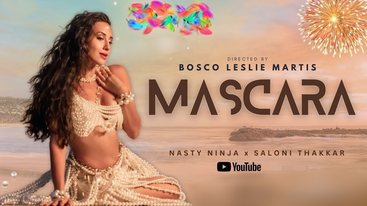 New Song 2025 | MASCARA | Bosco Leslie Martis | Revati Mahurkar | Nasty Ninja ft. Saloni 