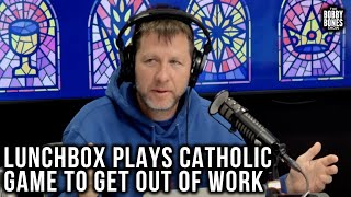 Lunchbox Wants Out of Work for Good Friday So Bobby Puts Him to the Test