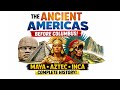 Ancient Americas Explained: From First Humans to the Inca Empire | Complete History Documentary