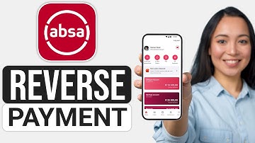 How To Reverse Payment On Absa App (2025) - Full Guide