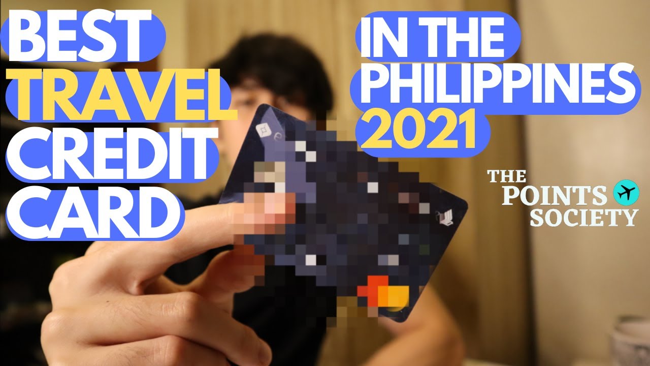 Best Philippine Travel Credit Card in 2021 YouTube