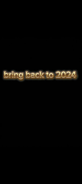 bring back to 2024