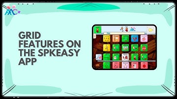 How to Use Grid Features on the Spkeasy App – AAC App for Kids