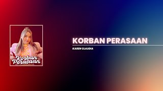 Karen Claudia - Korban Perasaan (Vidio Lirik)