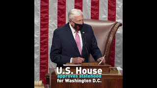 U.S. House approves legislation granting statehood to Washington, D.C.
