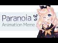 Pa- Pa- Pa- Pa- Paranoia // Late 5K special // Animation meme // Flipaclip💙
