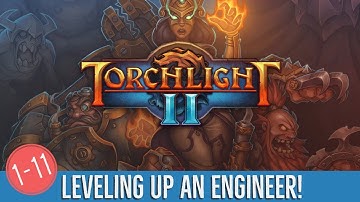 Torchlight 2 (Engineer Leveling 1-11)