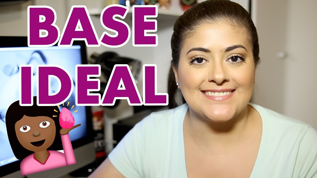 MAQUIAGEM PARA INICIANTES #3: BASE IDEAL / COMO ESCOLHER
