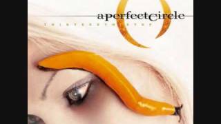 A Perfect Circle - The Outsider