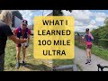 What i learned running my first 100 mile ultra marathon  what i wish i knew 