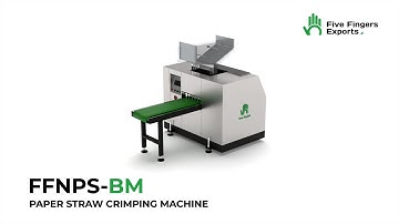 Paper Straw Crimping Machine | Running Video | Five Fingers Exports |