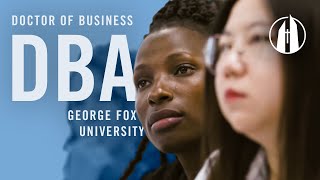 Doctor of Business Administration (DBA) Program | George Fox University
