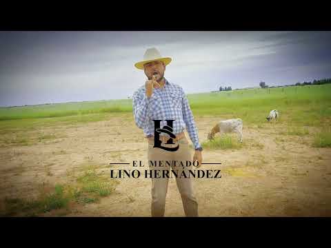 El Humilde    El Mentado Lino Hernandez