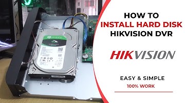How To Install Hard Disk In Hikvision DVR