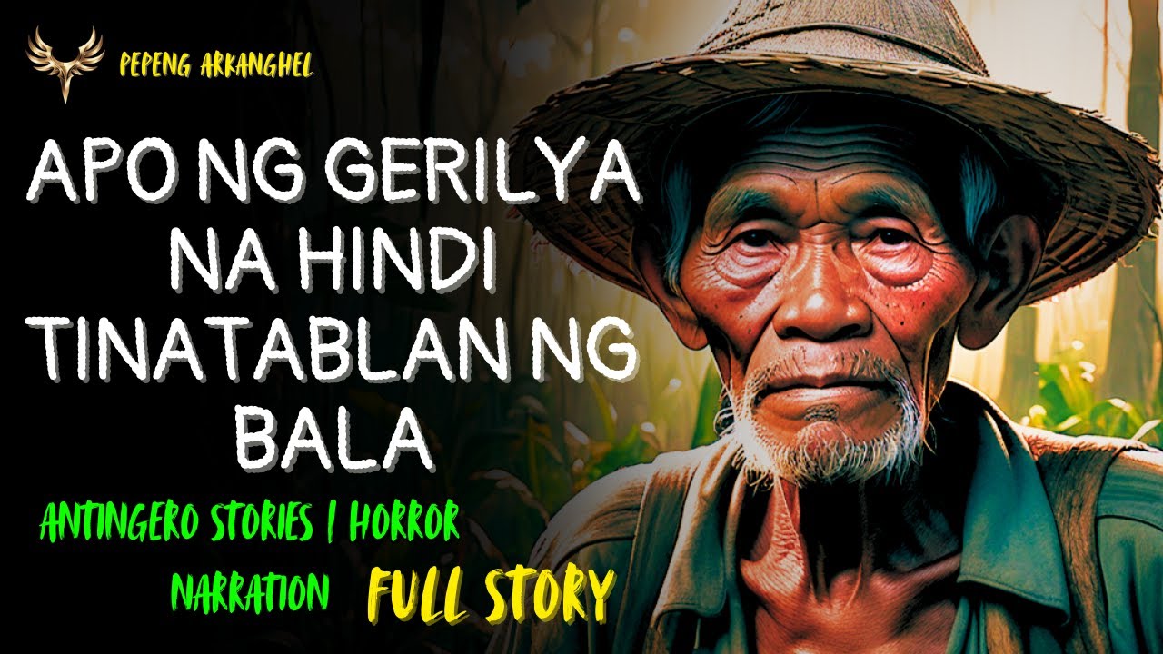 APO NG GERILYA NA HINDI TINATABLAN NG BALA (Antingero Story) FULL STORY