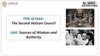 RE, Flipped Learning, GCSE, Unit: Sources of Wisdom and Authority the Second Vatican Council