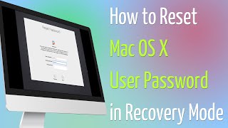 How to Reset Mac OS X User Password In Recovery Mode