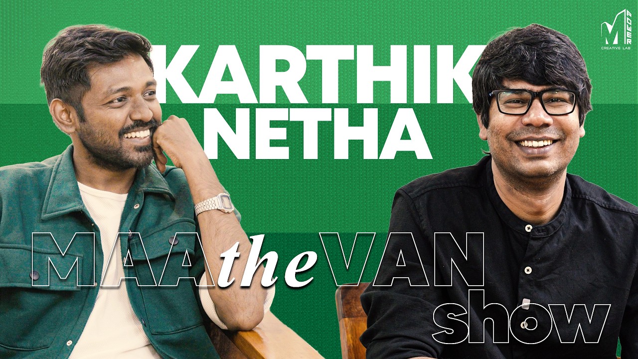 The Maathevan Show ft. Lyricist Karthik Netha | MPower Interview