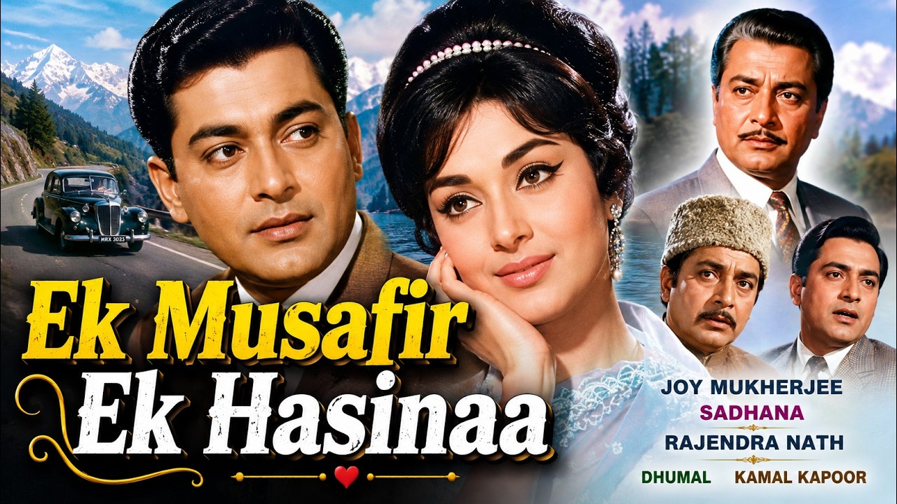 Ek Musafir Ek Hasinaa (1962) Full Movie | Joy Mukherjee, Sadhana | Romantic Old Hindi Movie