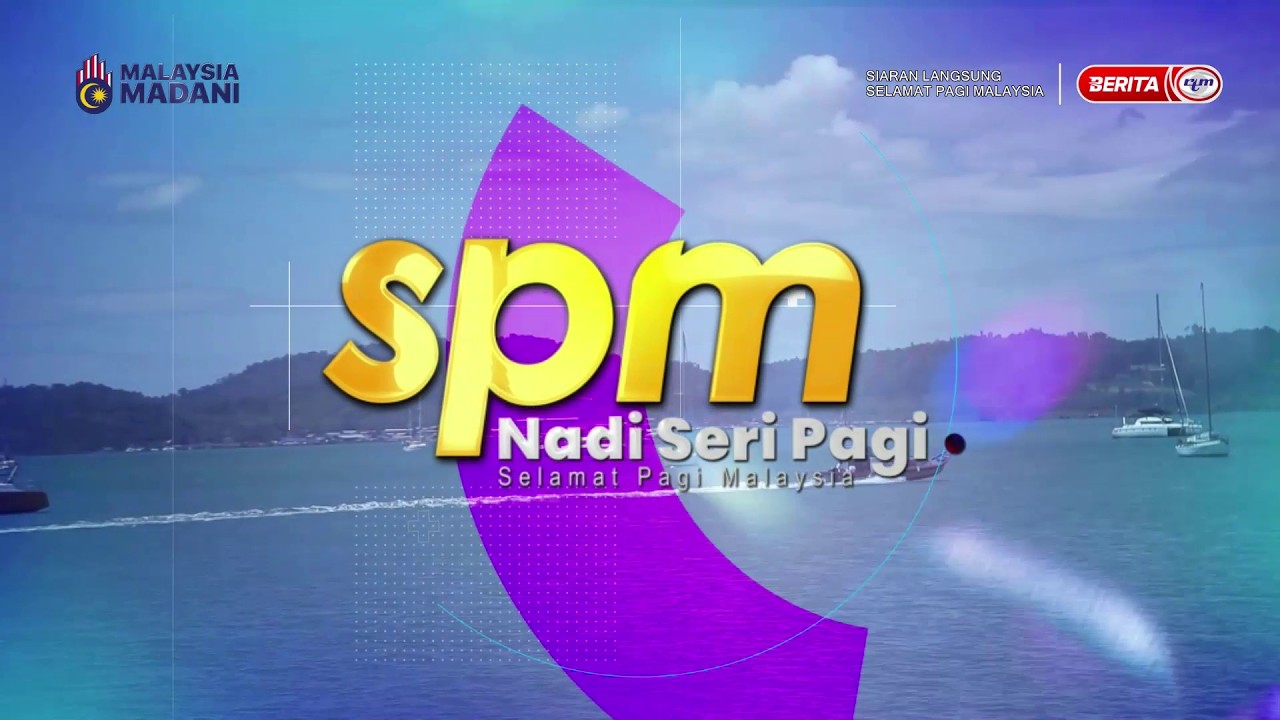 8 MAC 2026 - SELAMAT PAGI MALAYSIA