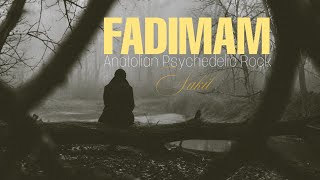 Fadımam Anatolian Psychedelic Rock - Sakil