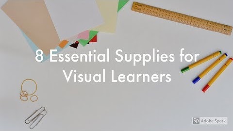 8 Essential Supplies for Visual Learners