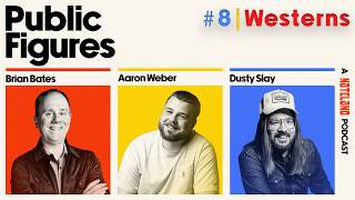 Westerns | Public Figures - A Nateland Podcast | Ep #8