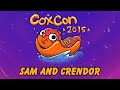 CoxCon 2015 - Sam and Crendor.... the panel?