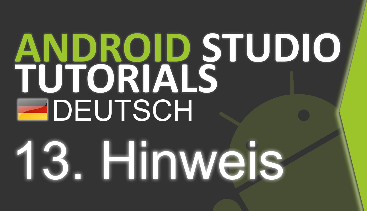 Android Studio Tutorial Deutsch #13 Hinweis - YouTube