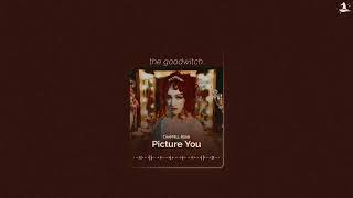 picture you || chappell roan || slowed + reverb
