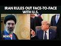 No Meeting Planned: Iran Rejects Direct Talks With US, Signals Indirect Talks By Pakistan | N18G