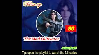 Part 80. The Mad Cultivator