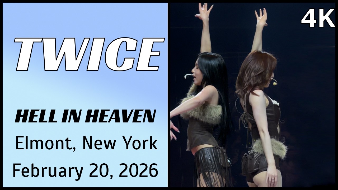 260220 트와이스 TWICE - HELL IN HEAVEN live @ UBS Arena, Elmont, NY 4K Fancam