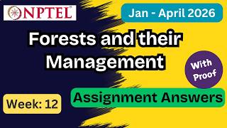 NPTEL Forests and their Management Week 12 Assignment Answers With Explanation  | Jan–Apr 2026