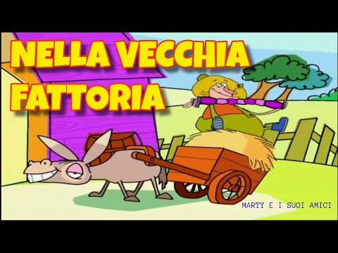 NELLA VECCHIA FATTORIA | Marty e i suoi amici | Canzoni per bambini