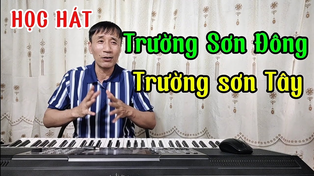 Học hát bài: Trường Sơn Đông Trường Sơn Tây