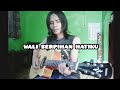 Wali - Serpihan Hatiku - Cover Miswo