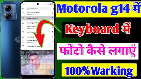 moto g14 mobile me keyboard me photo kaise lagaye/how to set photo keybord in Motorola g14 me