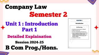Unit 1 ; Introduction l Part 1 l Company Law l Semester 2 l B Com Prog/Hons l DU l 2024-25 l