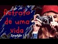 Retratos de Uma Vida (parte 01) - 23/04/17