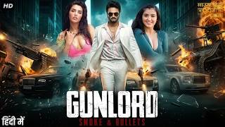 GUNLORD: SMOKE & BULLETS - Hindi Dubbed Full Movie | Sudheer Babu, Malvika | Action Thriller Movie
