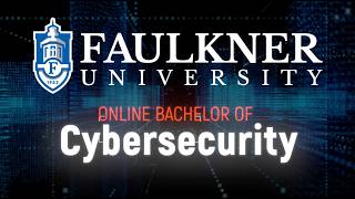 Faulkner University's Online Cybersecurity Program