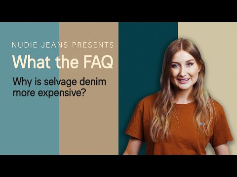 What the FAQ — Why is selvage denim more expensive? | Nudie Jeans co. hqdefault