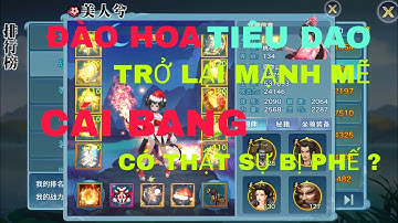 [VLTK Mobile] Phiên bản mới Đào Hoa & Tiêu Dao trở lại mạnh mẽ - Cái Bang có thực sự hết thời ?