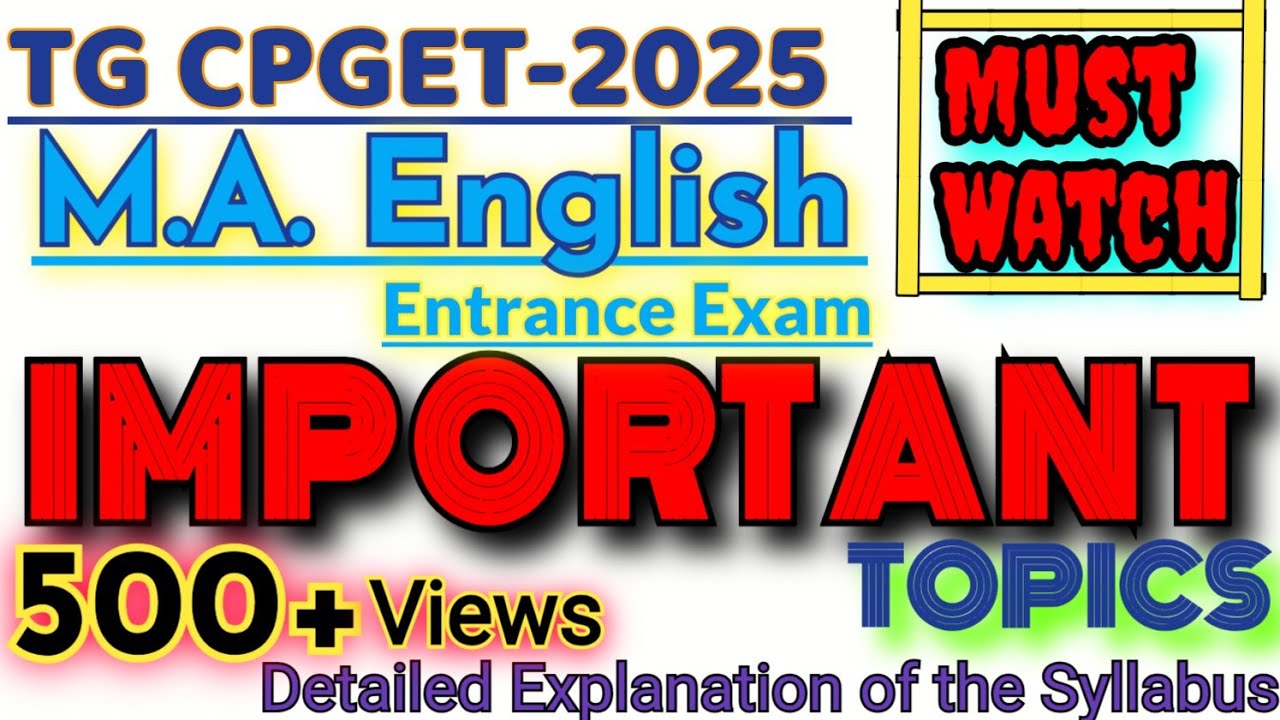M.A. English : Important Topics & Detailed Explanation of the Syllabus : TG CPGET-2025 